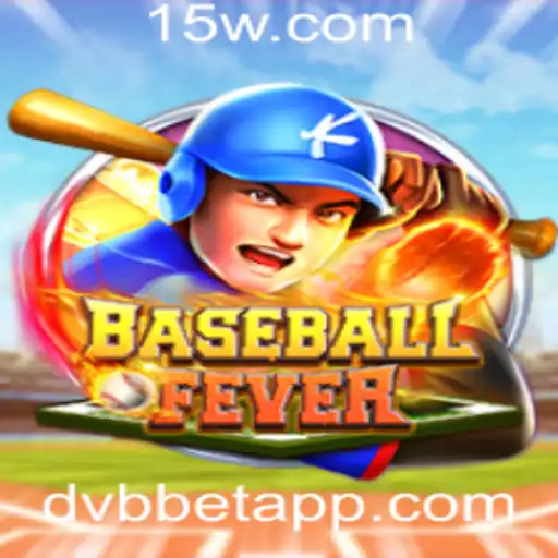 Descubra o Empolgante Mundo de BaseballFever: O Jogo de Estratégia com DVBBET