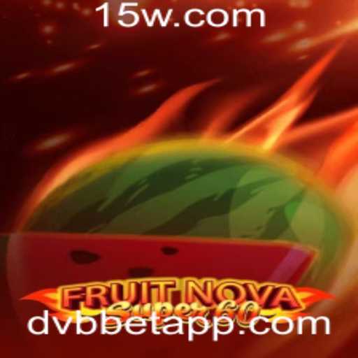 FruitNovaSuper60: Uma Viagem ao Mundo dos Jogos com DVBBET