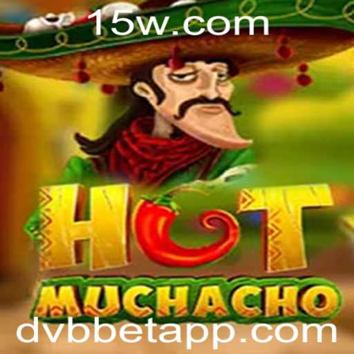 Descubra o Excitante Mundo de HotMuchacho com DVBBET