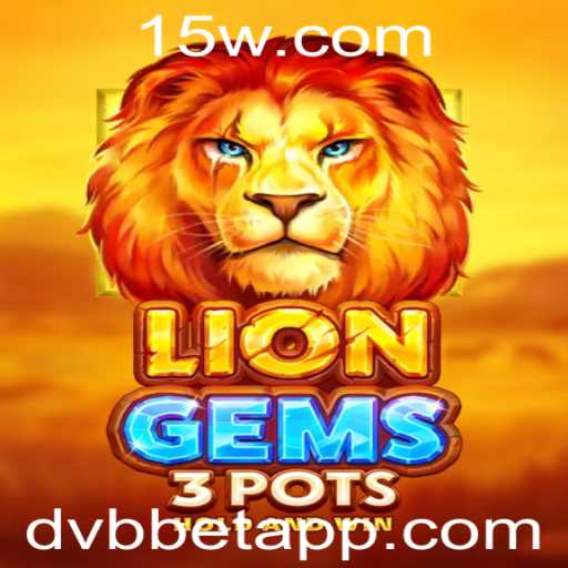 LionGems3pots: Explorando o Novo Sensação do DVBBET