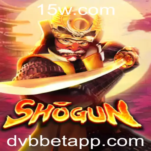 Explorando o Universo do Jogo Shogun e a Palavra-Chave DVBBET